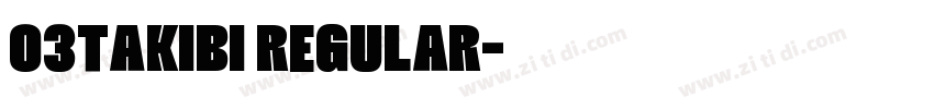03Takibi Regular字体转换